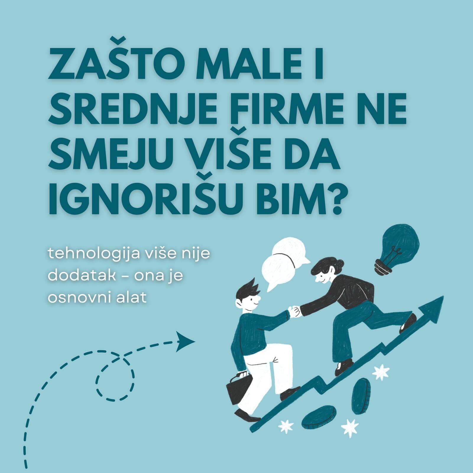 Zašto male i srednje firme ne smeju više da ignorišu BIM?
